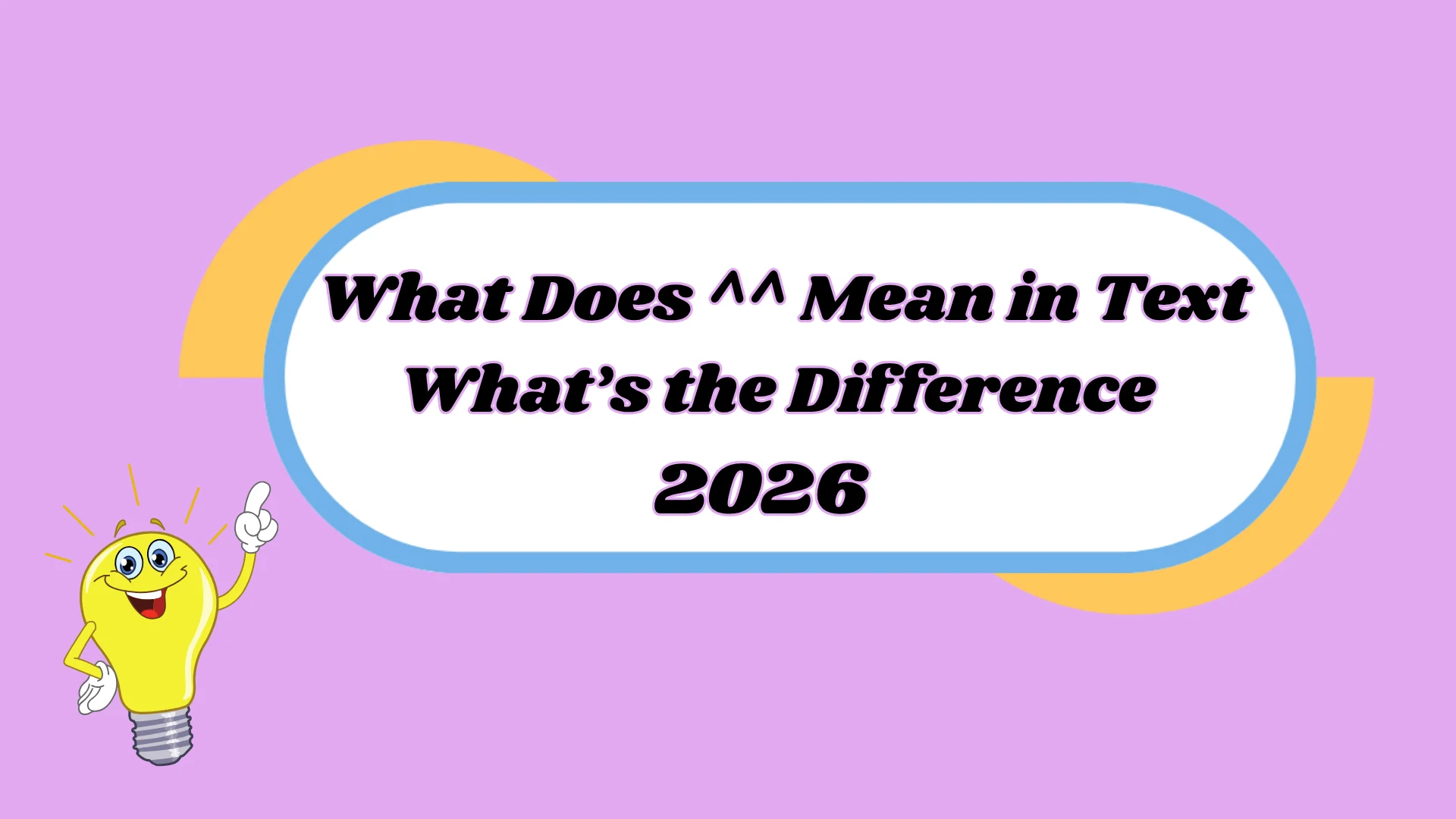 What Does ^^ Mean in Text?