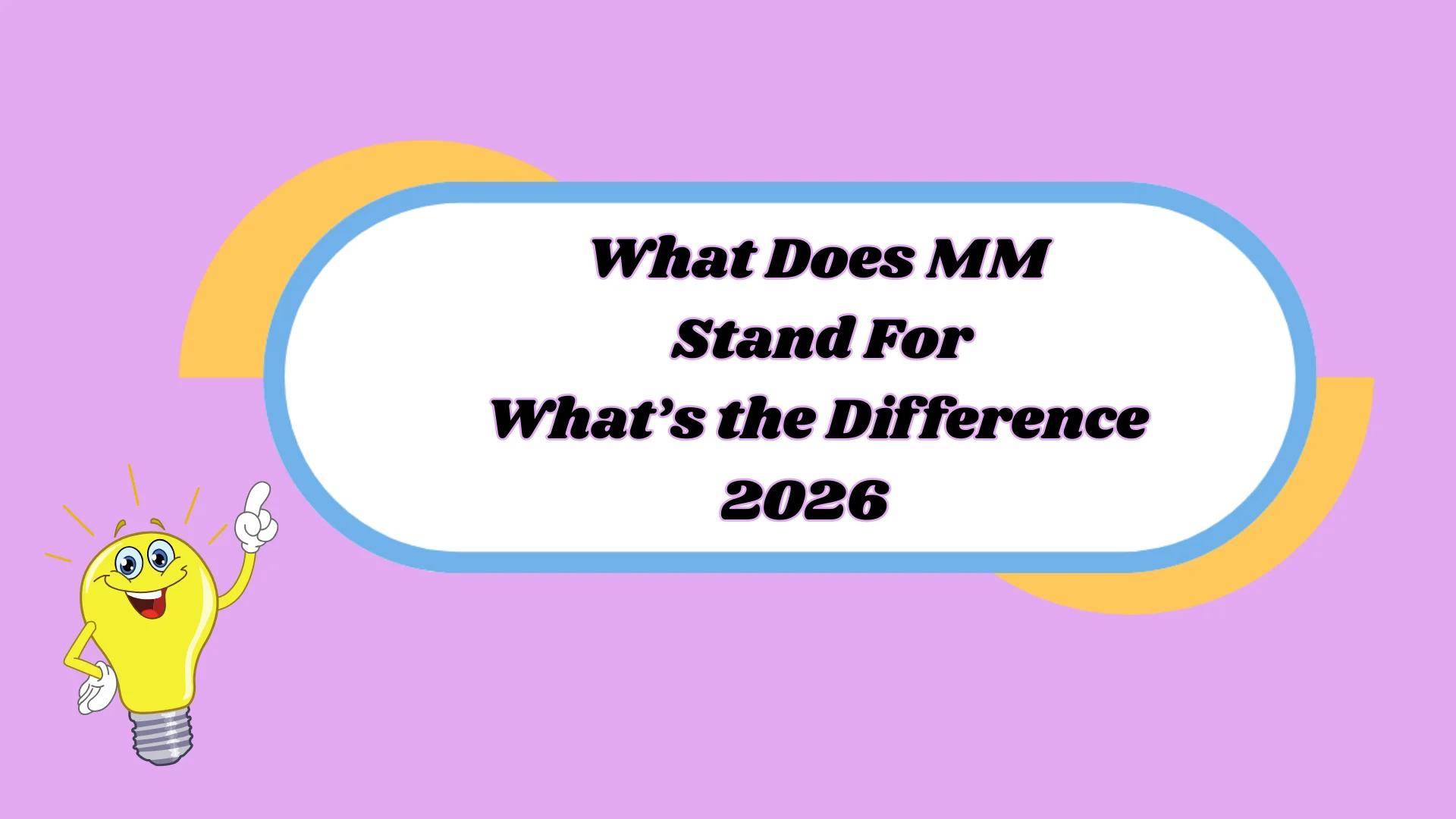 What Does MM Stand For
