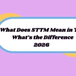 What Does STTM Mean in Text Meaning & Examples 2026