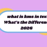 what is kms in text