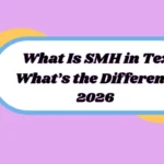 What Is SMH in Text